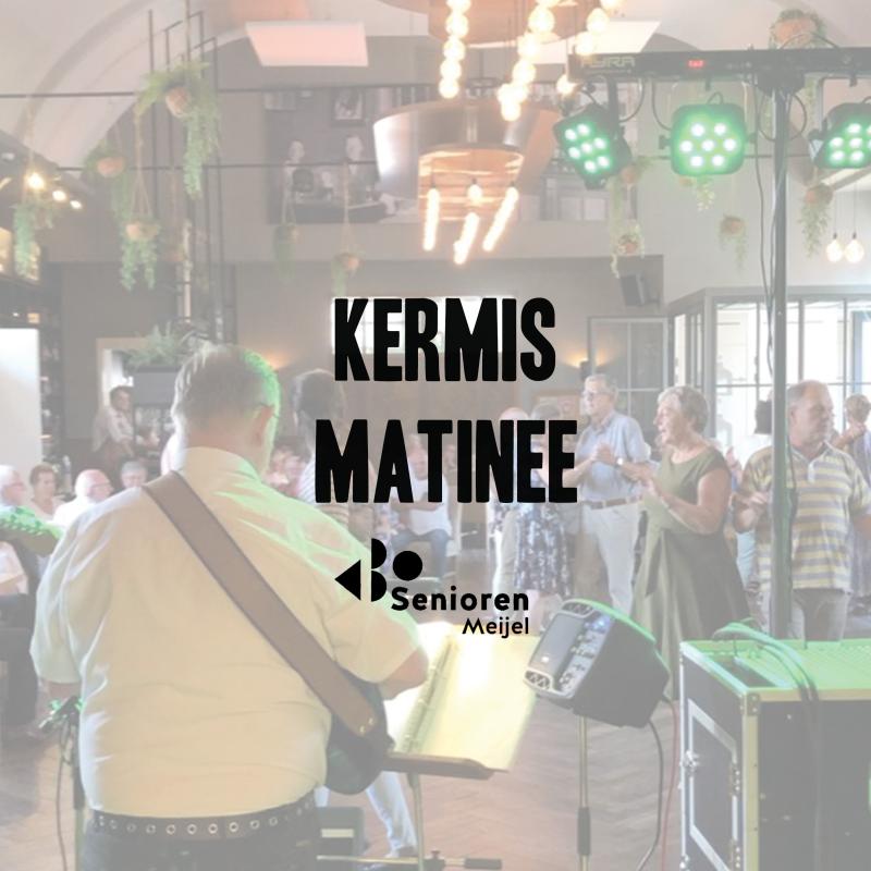 kermis matinee
